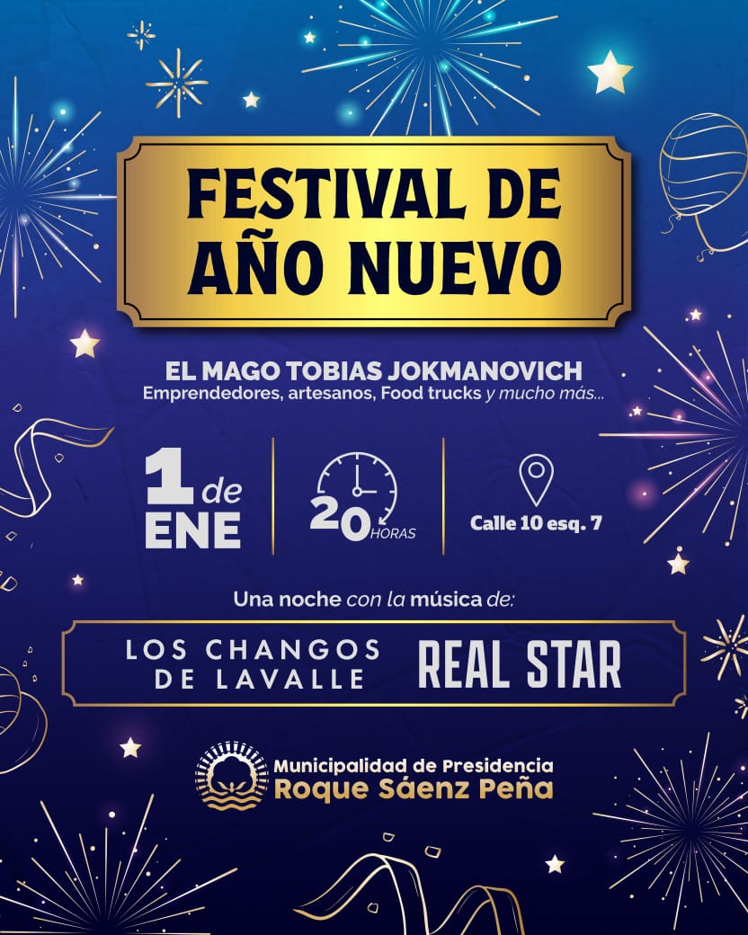 El municipio invita al Festival de Año Nuevo en Sáenz Peña